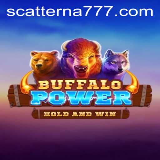 Exploring BuffaloPower: A Comprehensive Guide to the Game and the Alluring Scatterna Mechanism