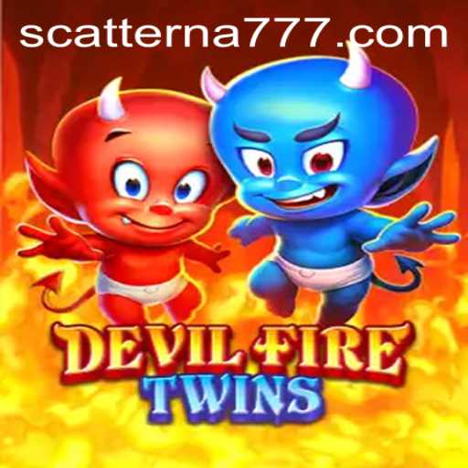 DevilFireTwins: A New Gaming Experience with Scatterna