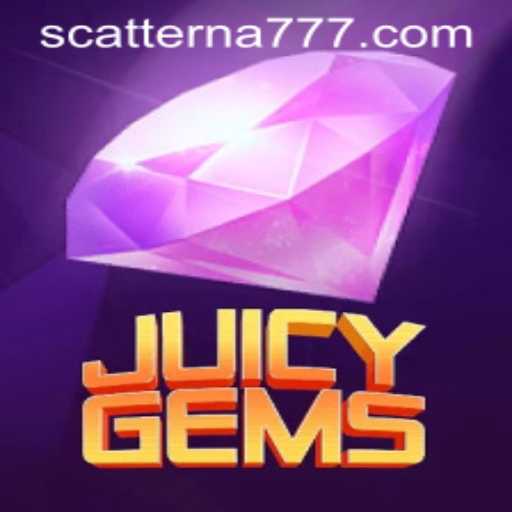 Explore JuicyGems: An Immersive Journey into the World of Scatterna
