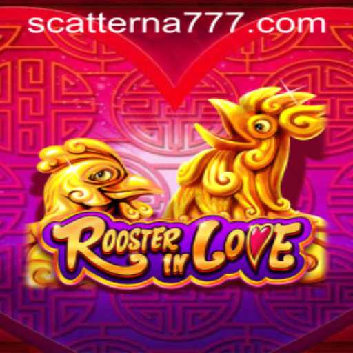 RoosterInLove: A Comprehensive Guide to the Enchanting World of Scatterna